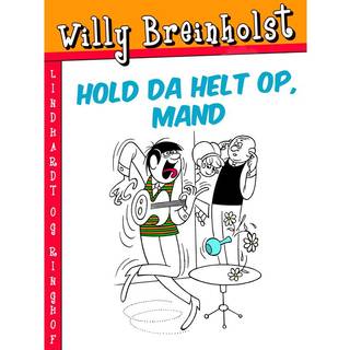 Hold da helt op, mand