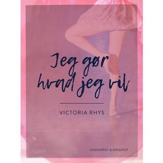 Jeg gør hvad jeg vil