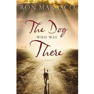 The Dog Who Was There