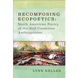Recomposing Ecopoetics