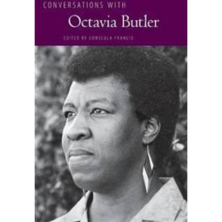 Conversations with Octavia Butler