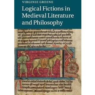 Logical Fictions in Medieval Literature and Philosophy