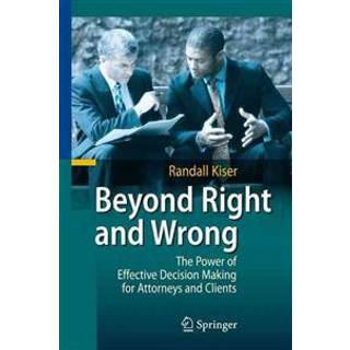 Beyond Right and Wrong