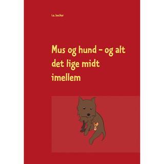 Mus og hund - og alt det lige midt imellem