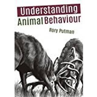 Understanding Animal Behaviour (4, 2018) | Rory Putman