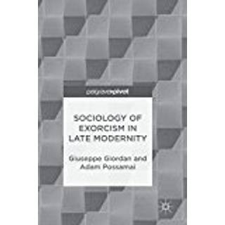 Sociology of Exorcism in Late Modernity