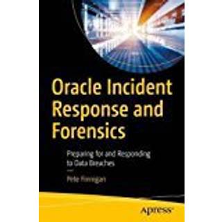 Oracle Incident Response and Forensics