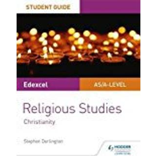 Pearson Edexcel Religious Studies A level/AS Student Guide: Christianity