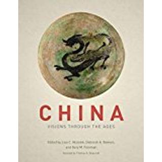 China – Visions through the Ages