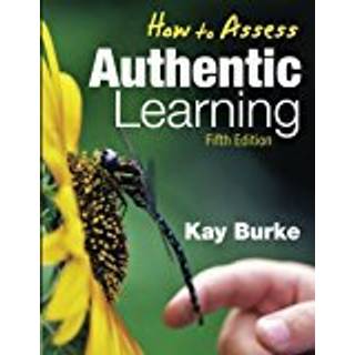 How to Assess Authentic Learning