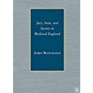 Jury, State, and Society in Medieval England