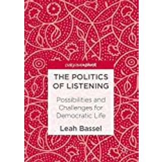 The Politics of Listening