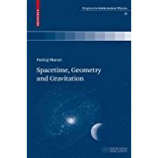 Spacetime, Geometry and Gravitation