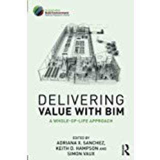Delivering Value with BIM