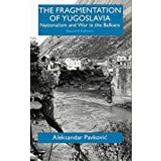 The Fragmentation of Yugoslavia