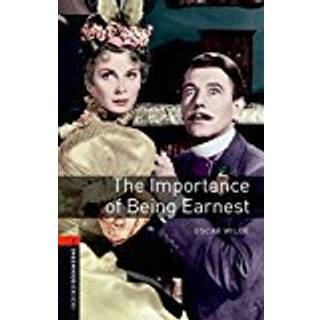 Oxford Bookworms Library: Level 2: The Importance of Being Earnest Playscript