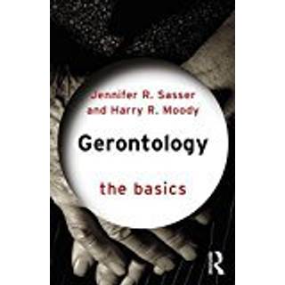 Gerontology: The Basics