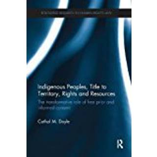 Indigenous Peoples, Title to Territory, Rights and Resources