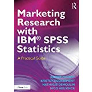 Marketing Research with IBM® SPSS Statistics