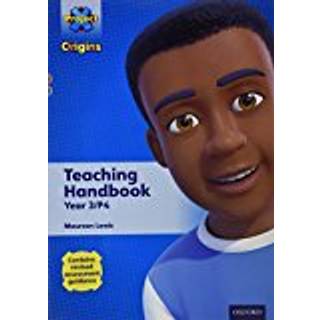 Project X Origins: Brown-Grey Book Bands, Oxford Levels 9-13: Teaching Handbook Year 3/P4