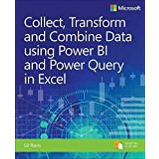 Collect, Combine, and Transform Data Using Power Query in Excel and Power BI