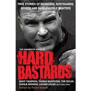 The Mammoth Book of Hard Bastards