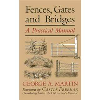 Fences, Gates & Bridges