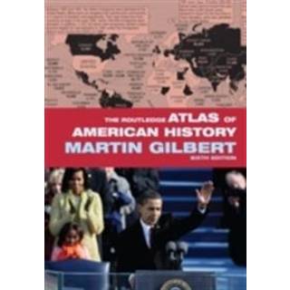The Routledge Atlas of American History