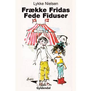 Frække Fridas Fede Fiduser