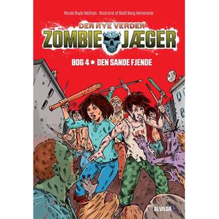 Zombie-jæger - Den nye verden 4: Den sande fjende