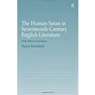 The Human Satan in Seventeenth-Century English Literature