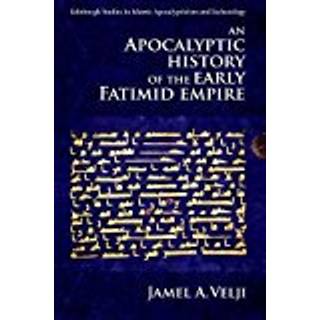 An Apocalyptic History of the Early Fatimid Empire
