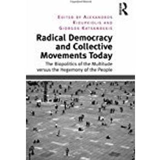 Radical Democracy and Collective Movements Today