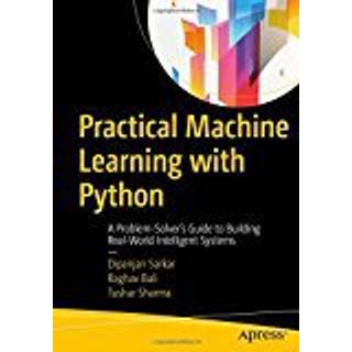 Practical Machine Learning with Python (4, 2017) | Dipanjan Sarkar,Raghav Bali,Tushar Sharma