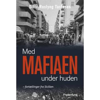 Med mafiaen under huden