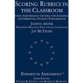 Scoring Rubrics in the Classroom