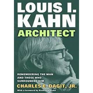 Louis I. Kahn—Architect