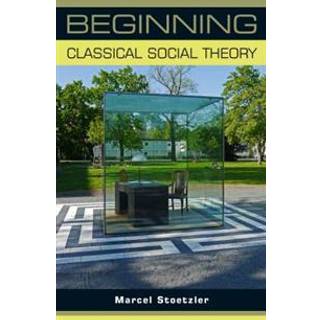 Beginning Classical Social Theory