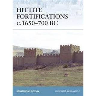 Hittite Fortifications c.1650-700 BC