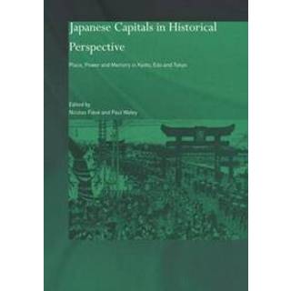 Japanese Capitals in Historical Perspective