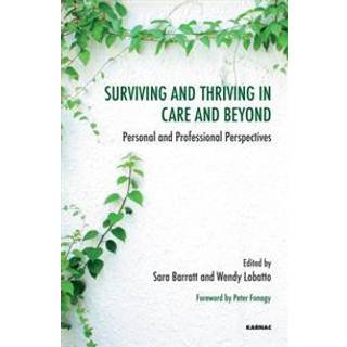 Surviving and Thriving in Care and Beyond