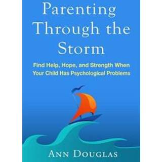 Parenting Through the Storm
