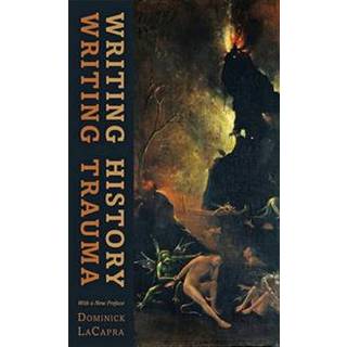 Writing History, Writing Trauma