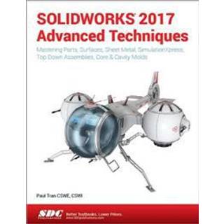 SOLIDWORKS 2017 Advanced Techniques
