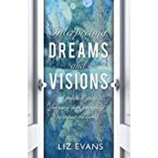Interpreting Dreams and Visions