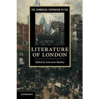 The Cambridge Companion to the Literature of London
