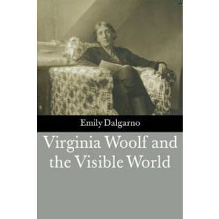Virginia Woolf and the Visible World