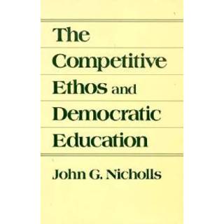 The Competitive Ethos and Democratic Education