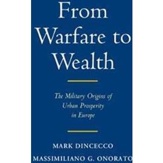 From Warfare to Wealth