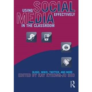 Using Social Media Effectively in the Classroom